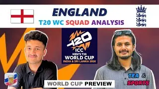 Will BAZBALL Work ?? | England 2026 T20 WC Squad In-Depth Analysis