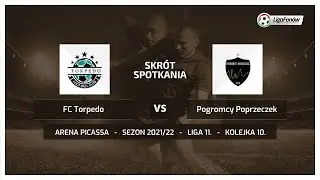 Liga Fanów: FC Torpedo - Pogromcy Poprzeczek (Wiosna 2022)