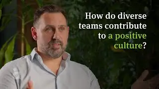 How do diverse teams contribute to a positive culture?