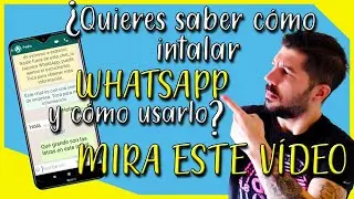 🟢&iquest;C&oacute;mo Instalar WhatsApp y Como Usar WhatsApp?👩&zwj;🦳👨&zwj;🦳 Video para los Mayores