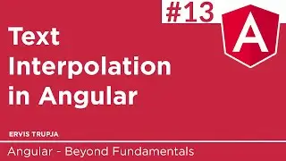 13. Text Interpolation in Angular