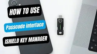 How to manage iShield Key 2 with iShield Key Manager | Passcode interface | HOW TO USE | Swissbit