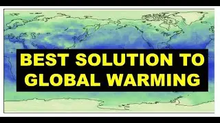 Best Solution to Global Warming