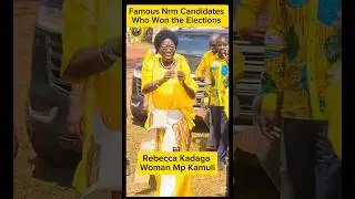 Famous Nrm Candidates Who Won the Elections #Nrm #elections #museveni