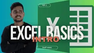 Microsoft Excel Basics In Nepali #1 || Excel || Basics || Nepali