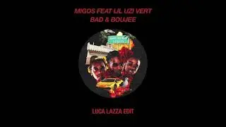 FREE DOWNLOAD: Migos - Bad & Boujee (Luca Lazza Edit) [Sweet Space]