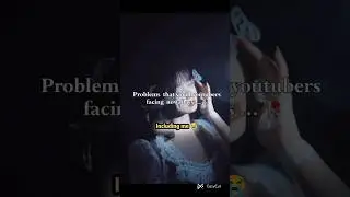 problems that small youtubers facing nowadays...🥀#short # subscribe