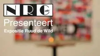 NRCafe Expositie Ruud de Wild