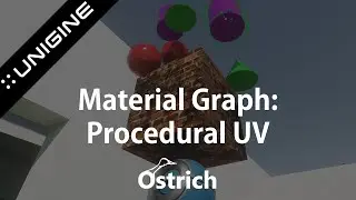 UNIGINE TUTORIAL-  Material Graphs: Procedural UV