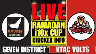 SEVEN DISTRICTS vs VTAC VOLTS LIVE | SD vs VTV - CRICKEX INFO