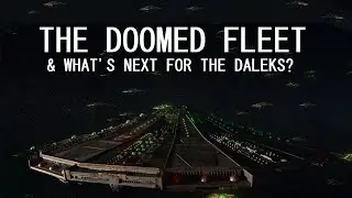 The ill-fated Dalek War Fleet