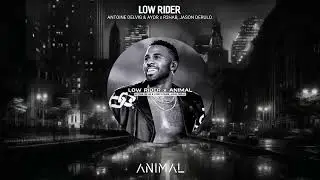 Antoine Delvig & AYOR x R3HAB, Jason Derulo - Animal (R3NATO GELCA 'LOW RIDER' MASHUP) 