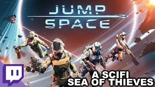 A SCIFI SEA OF THIEVES | Jump Space (2025.11.13)