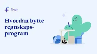Webinar: Hvordan bytte regnskapsprogram