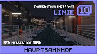 Minecraft U-Bahn | Führerstandsmitfahrt Linie 10: Expressfahrt Messestadt → Hauptbahnhof
