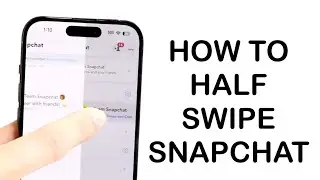 How To Half Swipe On Snapchat! (2024)