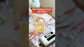 Make Heart Toast with ANNOVA
