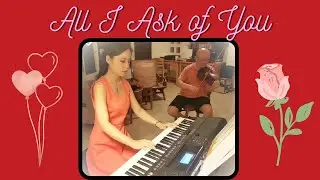 【All I Ask of You】from Phantom of the Opera #alliaskofyou #violin #cover #classic #music #小提琴 #音樂