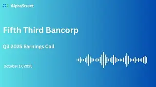FITB Stock | Fifth Third Bancorp Q3 2025 Earnings Call
