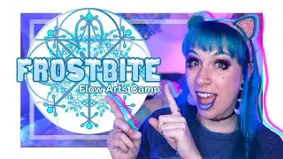 Frostbite Flow Arts Camp : Flow Arts Festival Review
