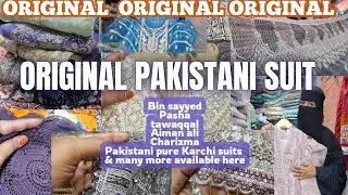 ORIGINAL Pakistani Suit | ALL BRAND Pakistani Suit AVAILABLE here | Mohammad ali road #pakitanisuits