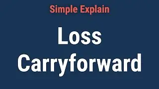What Is a Loss Carryforward?