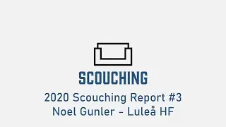 2020 Scouching Report #3 - Noel Gunler