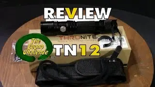 Thrunite TN12 Flashlight Honest Review &ndash; Econo Challenge