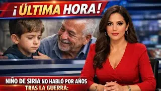 Niño de Siria no habló por años tras la guerra: Un abuelo mexicano logró el milagro en un día.