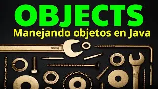 La clase utilitaria Objects en Java | #java #utils