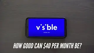 Visible Mobile: How Good Can This Unlimited $40 Per Month Be?