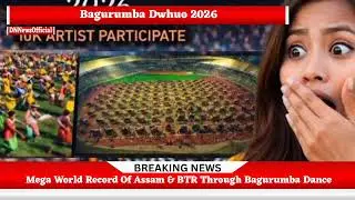 Bagurumba Dwhuo In Assam Guwahati: 10000 Bagurumba Dancers performed in a breathtaking performance !