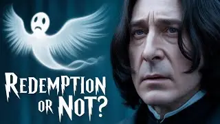 Was Snape Really a Hero or a Villain?