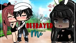 You Betrayed Me… 💔|| GLMM || Gacha Life Mini Movie ||