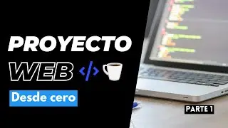 PROYECTO WEB SIN FRAMEWORKS NI LIBRER&Iacute;AS | Parte 01 - Bases del proyecto