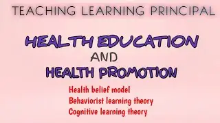 Health education and health promotion| Teaching learning principal| Explain by owais 