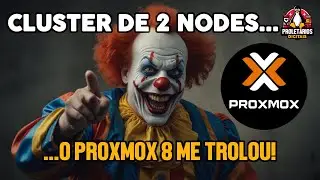 PROXMOX 8 Cluster com 2 Nodes (Me Trolou)
