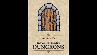 Game Play Demo:  Axebane's Deck of Dungeons + White Box Fantasy