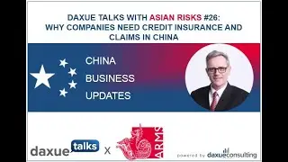 Ep 26: Why Companies Need Credit Insurance and Claims in China