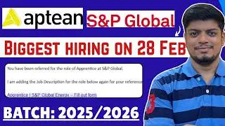 🔥Aptean Biggest Event On 28 Feb | S&P Global Biggest Hiring Started |Off Campus Drive 2025, 2026, 27