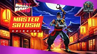 Satoshi Gameplay Bullet Echo!