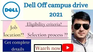 Dell off campus drive 2021||Eligibility criteria||selection process||Job Location|#dellrecruitment||