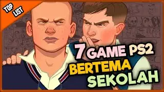 7 GAME PS2 BERLATAR TEMA SEKOLAH TERBAIK | FissuList