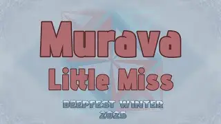 [Murava] GIRLSET - Little Miss // DEEPFEST WINTER 2025