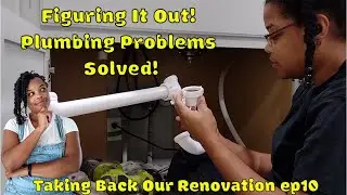 From Trim to Troubles: Installing the Kitchen Sink & Solving Plumbing Challenges- Ep. 10