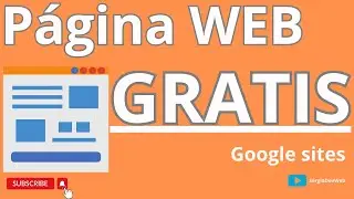 Curso Google sites - Crea tu sitio web en minutos sin saber programación y gratis