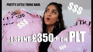 I SPENT &pound;350+ ON PRETTY LITTLE THING!!!!! TRY ON HAUL | Kim Mann