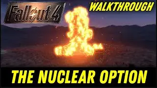 Fallout 4 - The Nuclear Option: Destroying the Institute (Walkthrough)