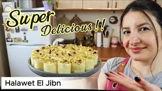 How To Make Halawet El jibn Step By Step - Perfect & Easy Homemade Recipe!- Delicious Syrian Dessert