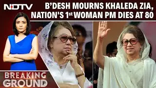 Bangladesh Mourns Khaleda Zia, Nation's First Woman PM Dies At 80